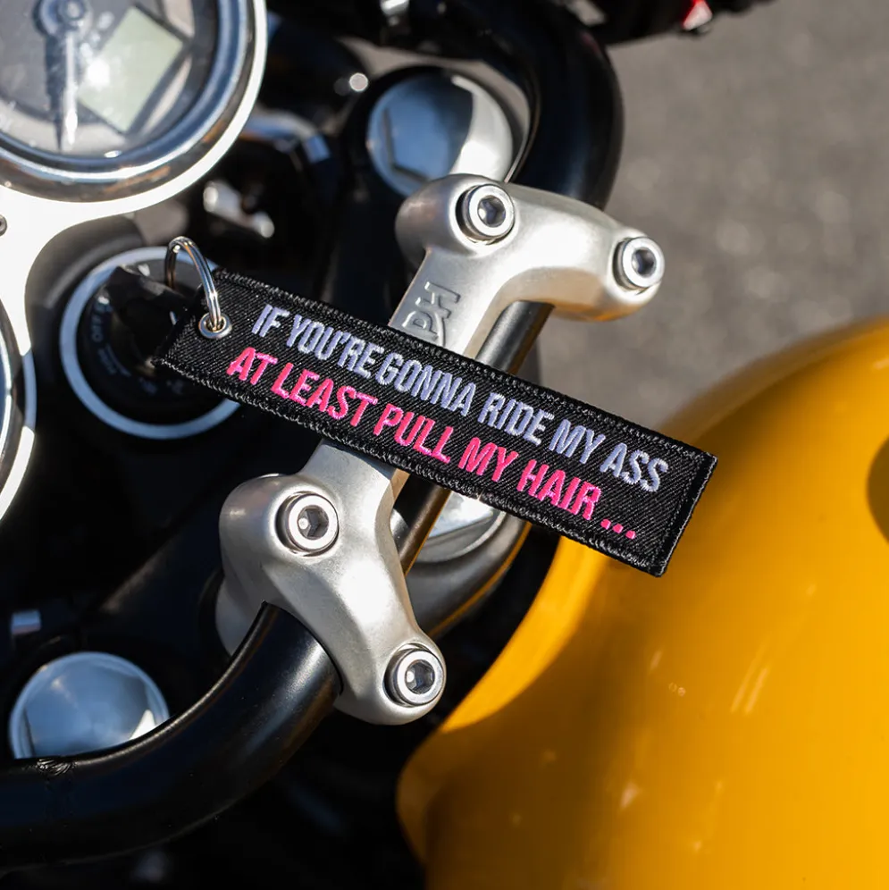 At Least Pull My Hair - Motorcycle Keychain^Moto Loot New