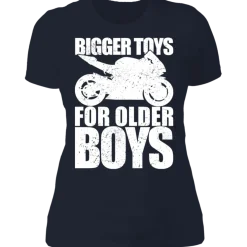 BIGGER TOYS FOR OLDER BOYS LADIES T-SHIRT^CustomCat Discount