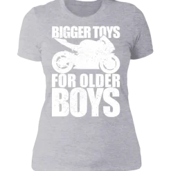 BIGGER TOYS FOR OLDER BOYS LADIES T-SHIRT^CustomCat Discount