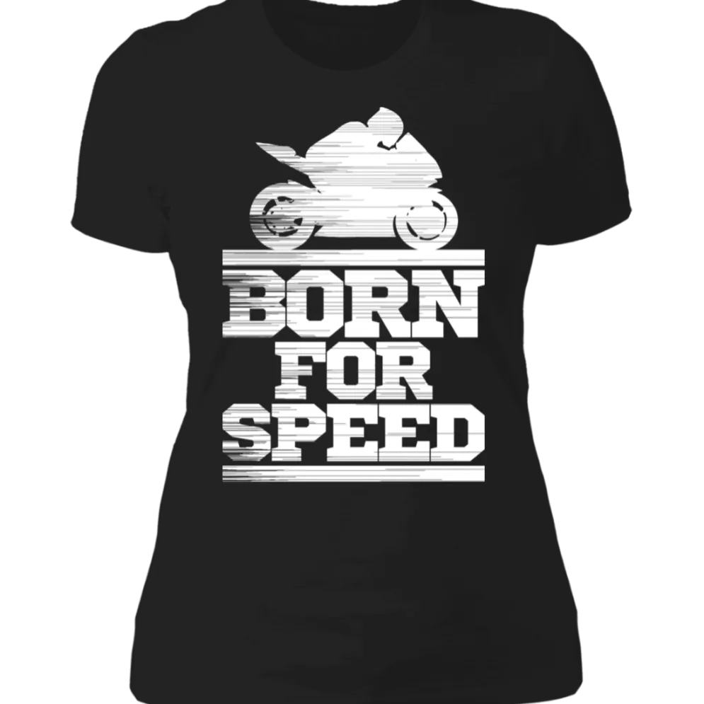 BORN FOR SPEED LADIES T-SHIRT^CustomCat Sale