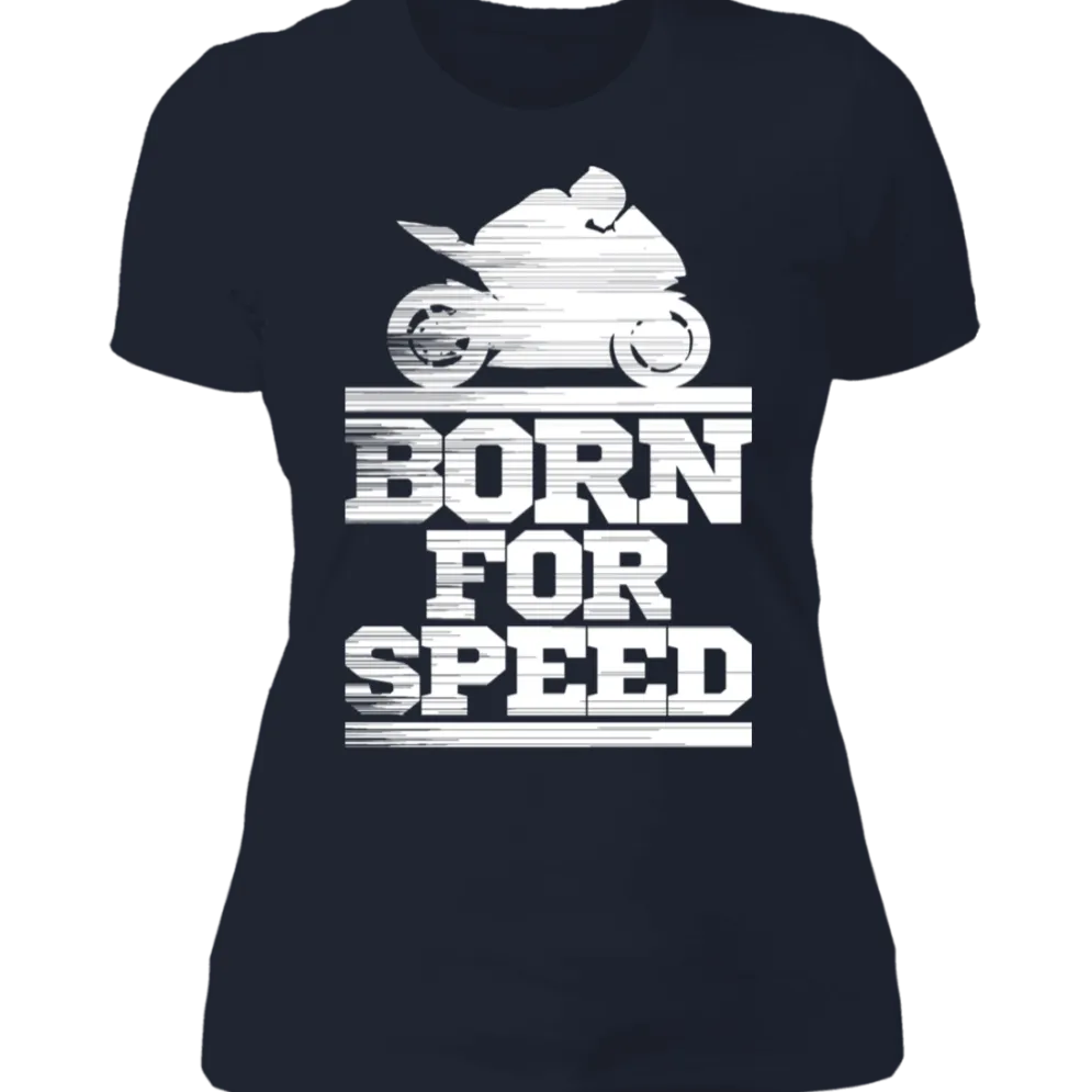 BORN FOR SPEED LADIES T-SHIRT^CustomCat Sale