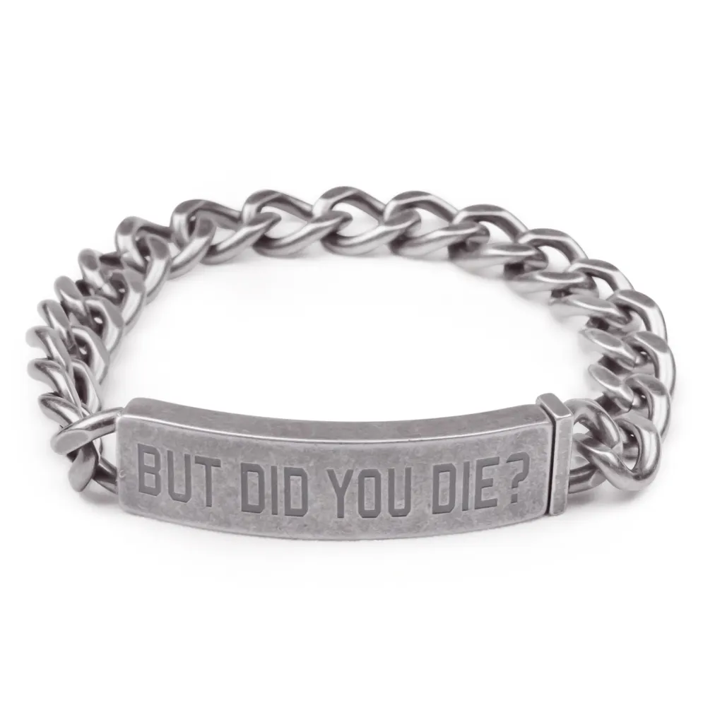 But Did You Die? - Motorcycle Bracelet^Moto Loot Outlet