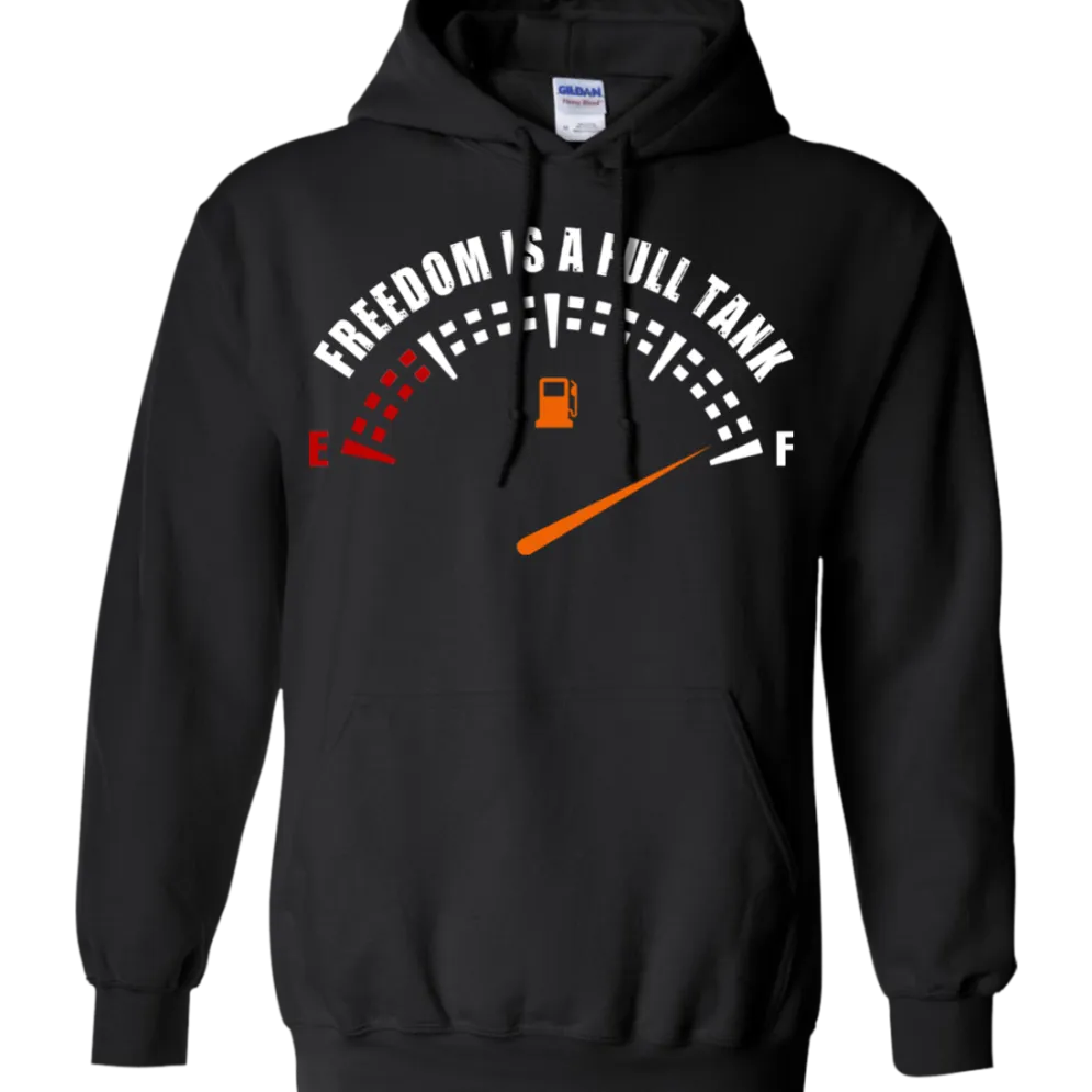 Freedom Is A Full Tank Hoodie^CustomCat