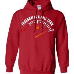Freedom Is A Full Tank Hoodie^CustomCat