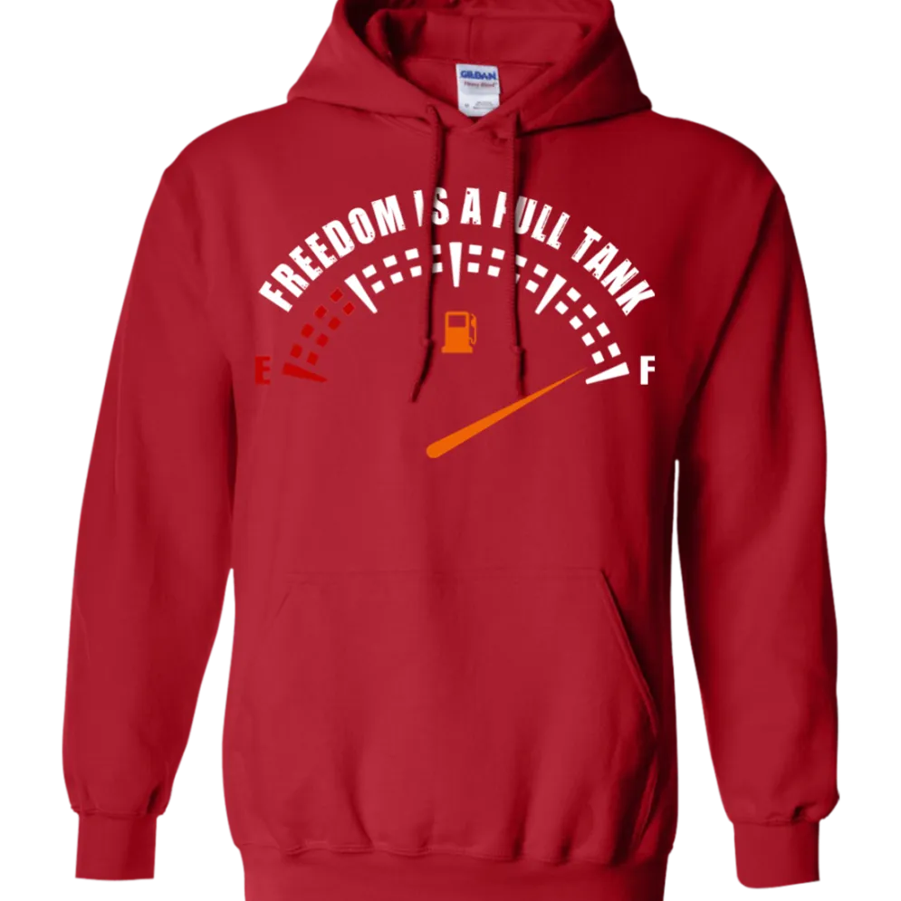 Freedom Is A Full Tank Hoodie^CustomCat