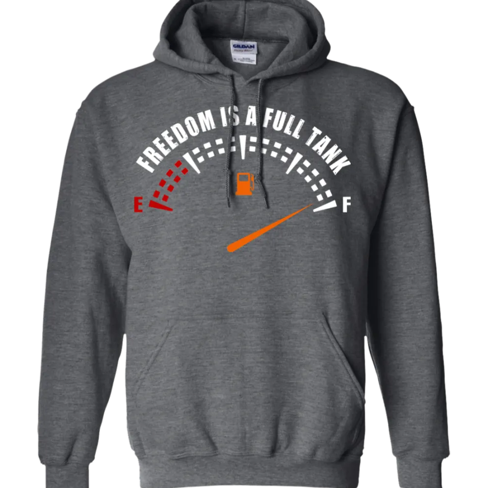 Freedom Is A Full Tank Hoodie^CustomCat