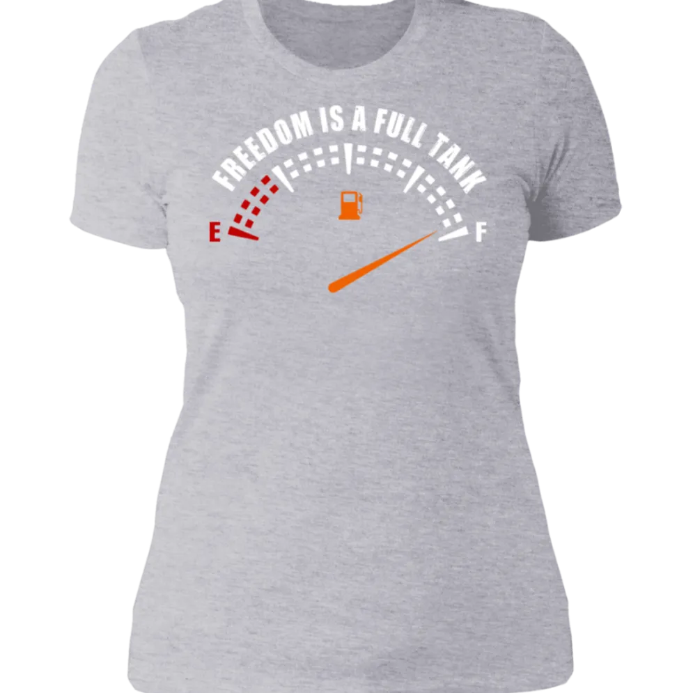 FREEDOM IS A FULL TANK LADIES T-SHIRT^CustomCat Sale
