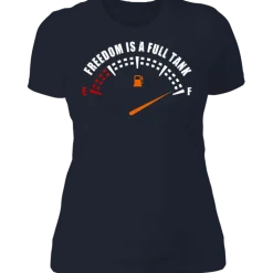 FREEDOM IS A FULL TANK LADIES T-SHIRT^CustomCat Sale