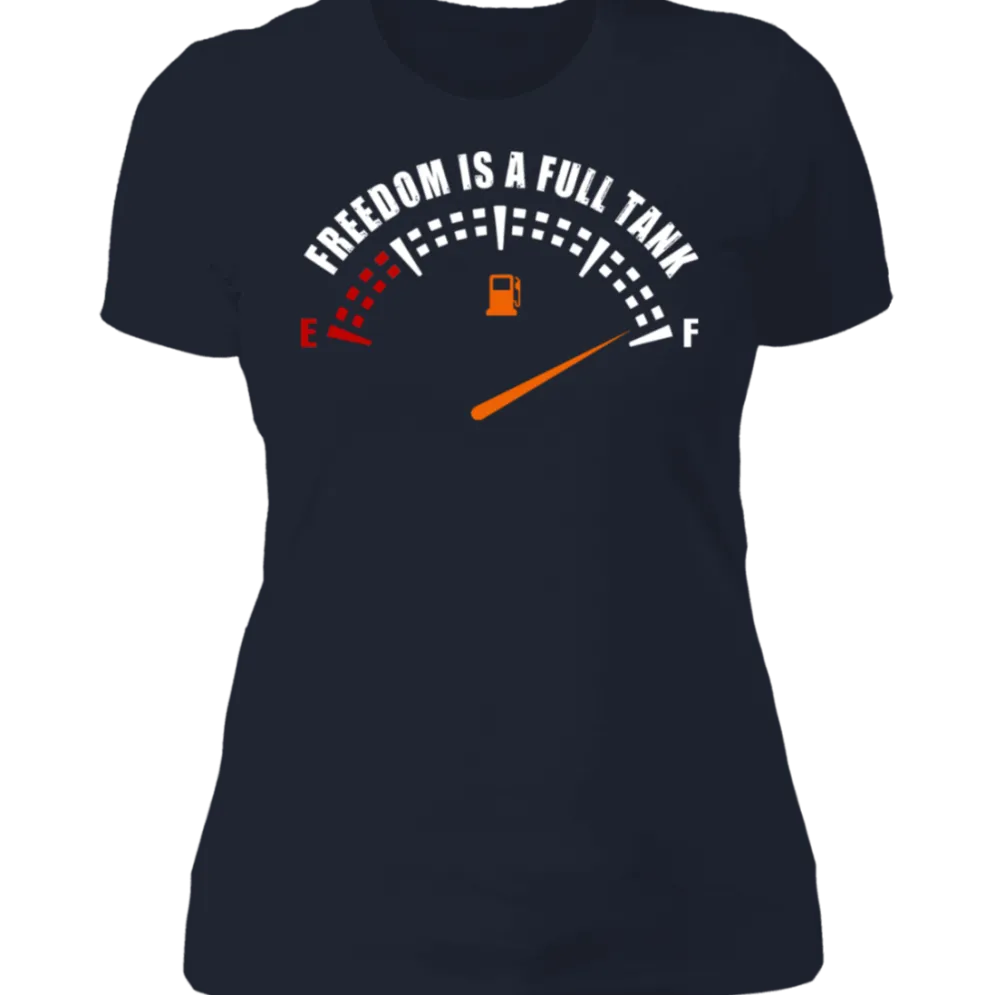 FREEDOM IS A FULL TANK LADIES T-SHIRT^CustomCat Sale