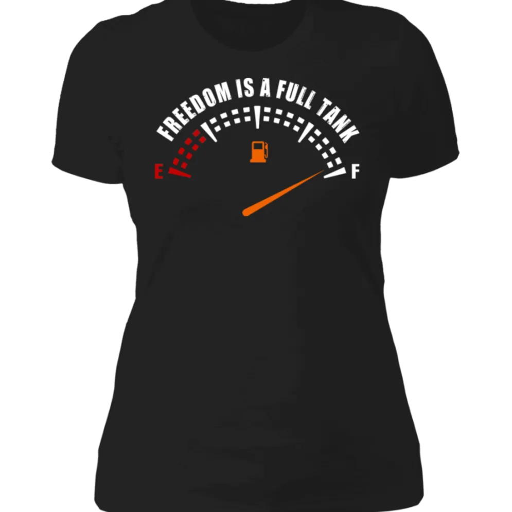 FREEDOM IS A FULL TANK LADIES T-SHIRT^CustomCat Sale