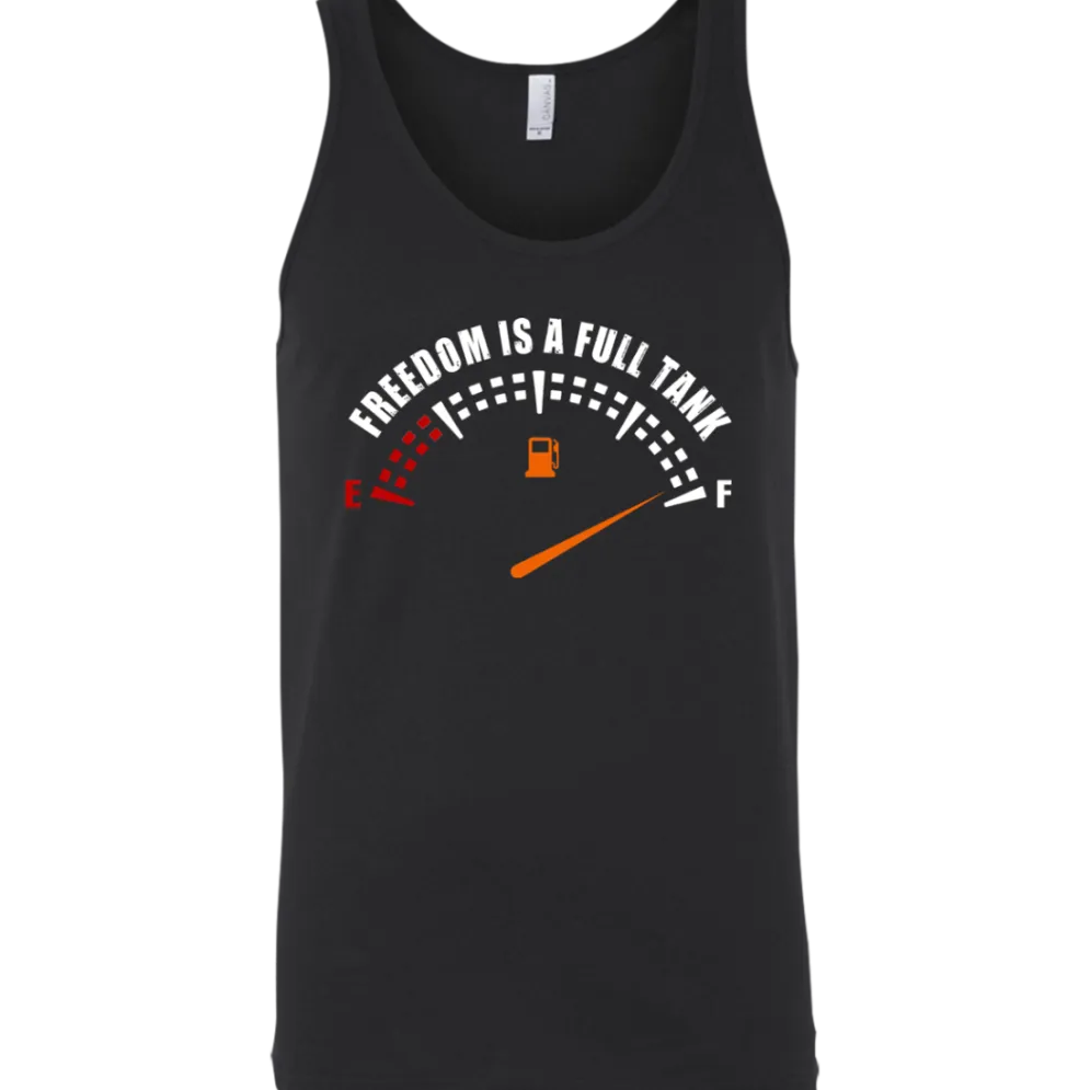 Freedom Is A Full Tank Tank Top^CustomCat Outlet