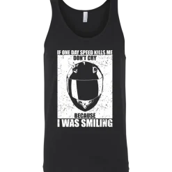 If Speed Kills Me Tank Top^CustomCat Discount