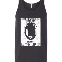 If Speed Kills Me Tank Top^CustomCat Discount