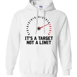 It's A Target Not A Limit Hoodie^CustomCat Hot