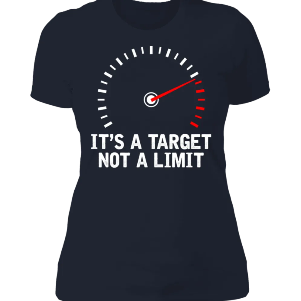 IT'S A TARGET NOT A LIMIT LADIES T-SHIRT^CustomCat Discount