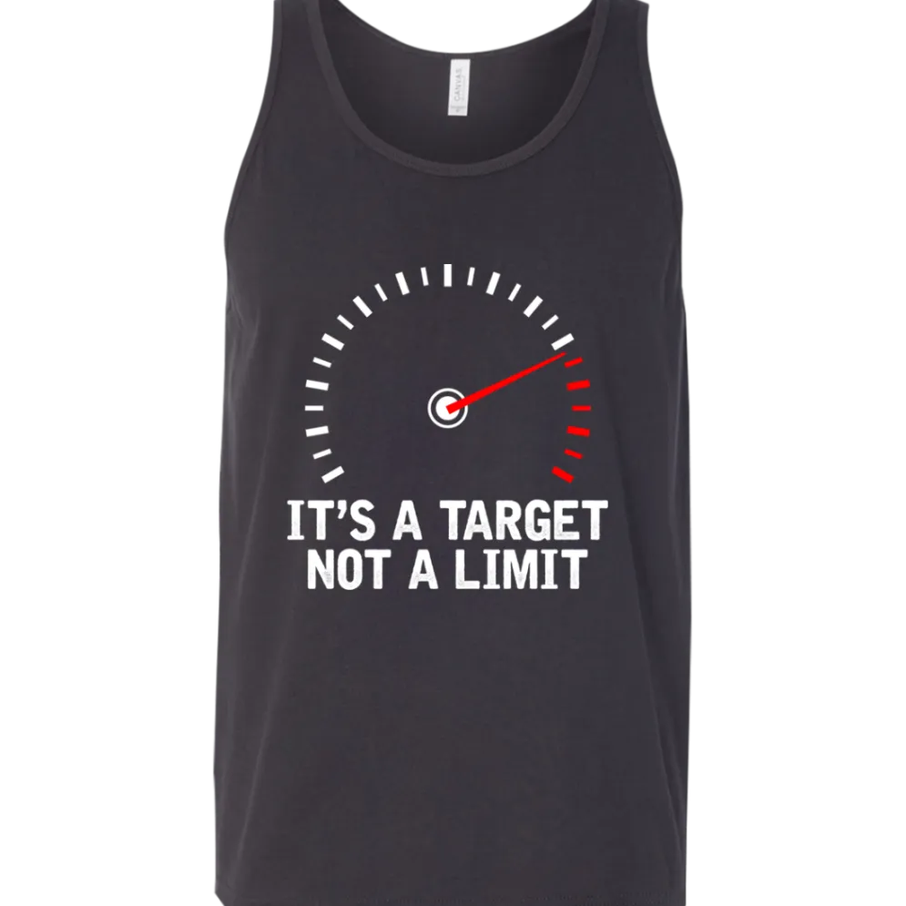 It's A Target Not A Limit Tank Top^CustomCat