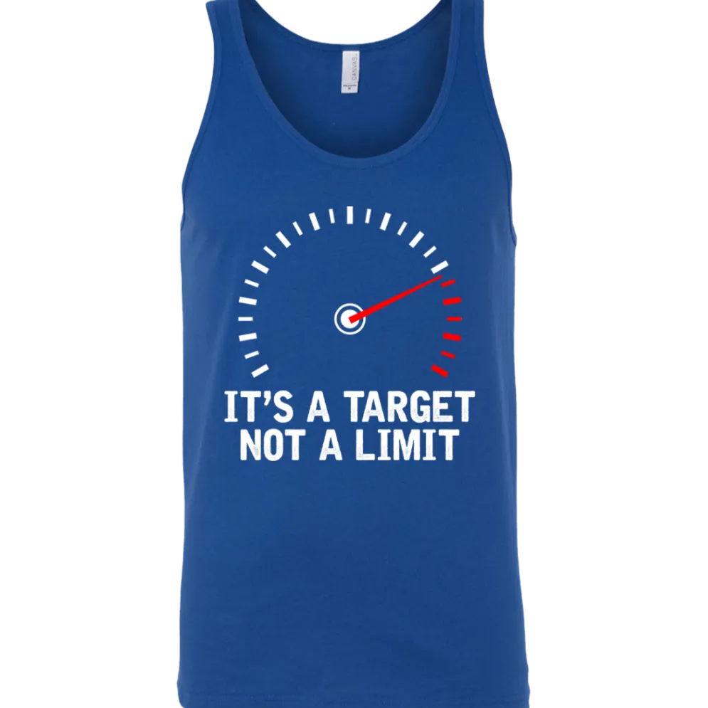 It's A Target Not A Limit Tank Top^CustomCat