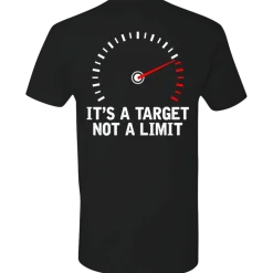 IT'S A TARGET NOT A LIMIT T-SHIRT^CustomCat Best