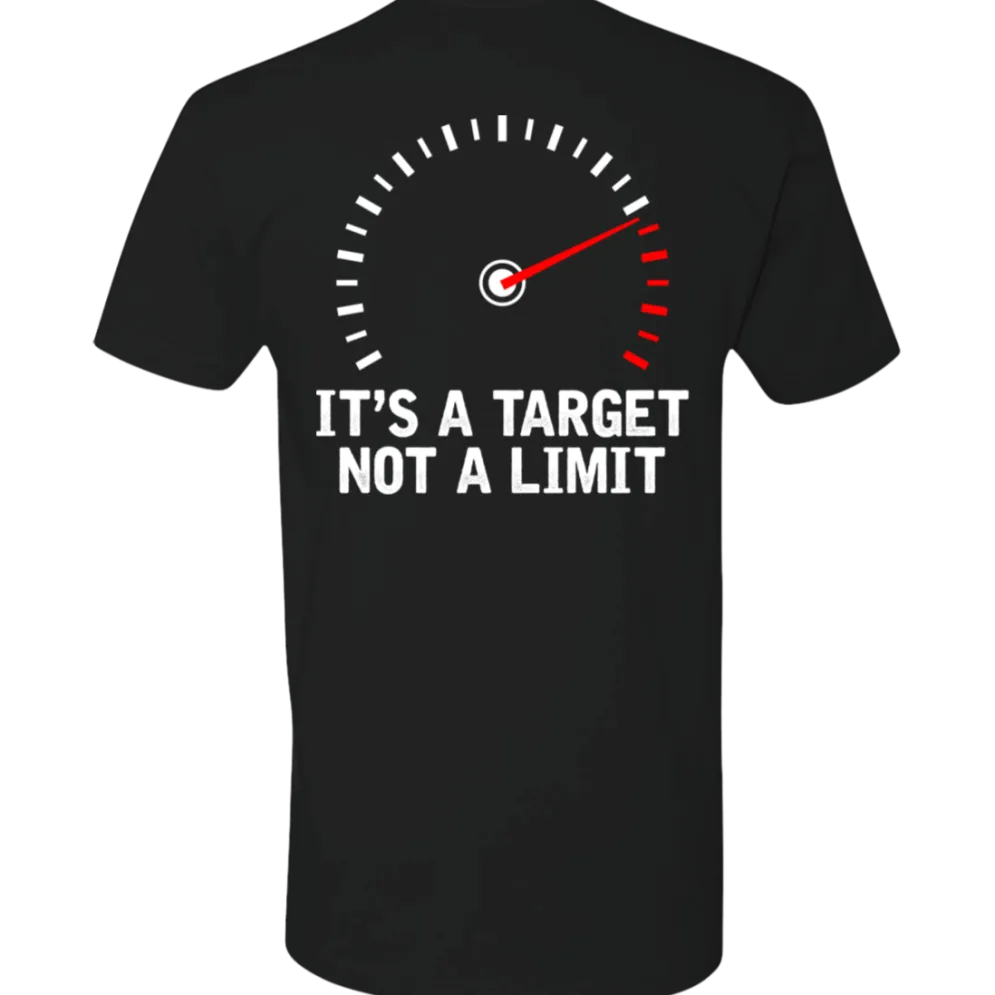 IT'S A TARGET NOT A LIMIT T-SHIRT^CustomCat Best