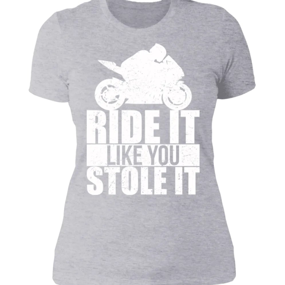 LIKE YOU STOLE IT LADIES T-SHIRT^CustomCat Hot