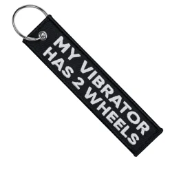 My Vibrator Has 2 Wheels - Motorcycle Keychain^Moto Loot New