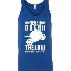 Never Break The Law Tank Top^CustomCat Clearance