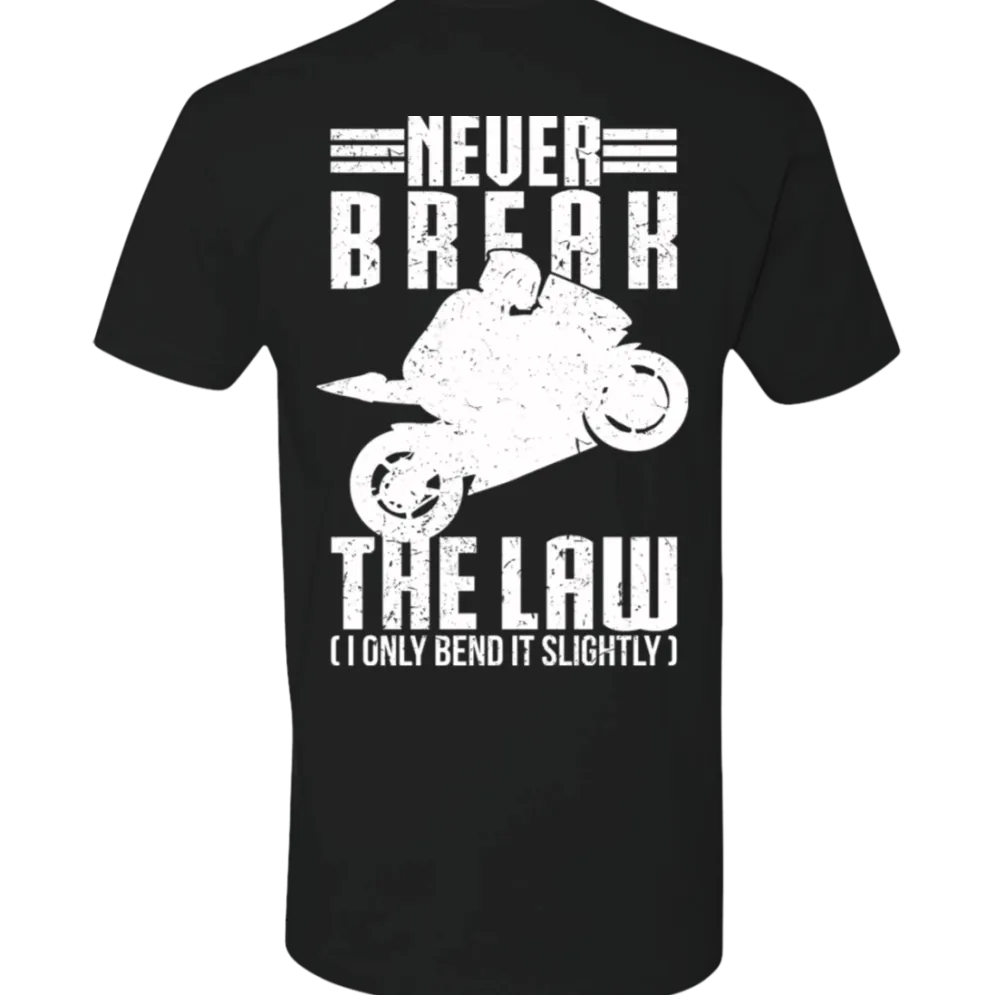 NEVER BREAK THE LAW T-SHIRT^CustomCat Hot