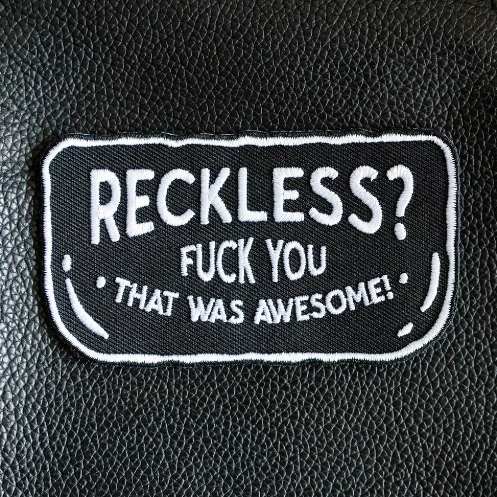 Reckless? - Motorcycle Patch^Moto Loot Best