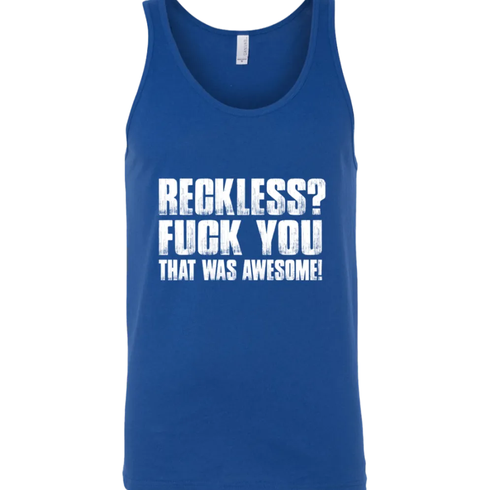 Reckless? Tank Top^CustomCat Outlet