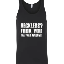 Reckless? Tank Top^CustomCat Outlet