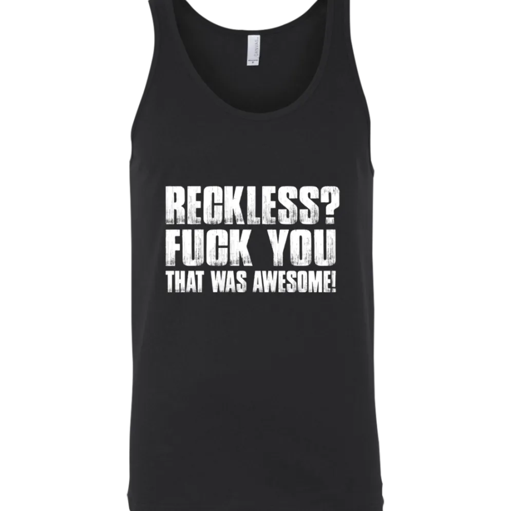 Reckless? Tank Top^CustomCat Outlet