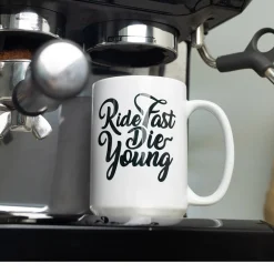 Ride Fast Die Young - Motorcycle Mug^CustomCat Discount