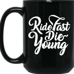 Ride Fast Die Young - Motorcycle Mug^CustomCat Discount