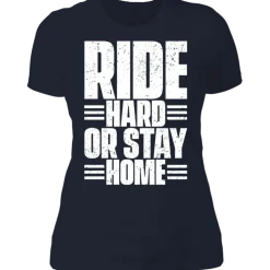 RIDE HARD LADIES T-SHIRT^CustomCat Outlet