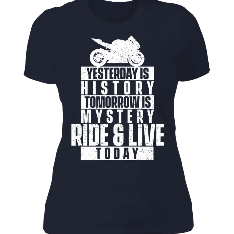 RIDE & LIVE TODAY LADIES T-SHIRT^CustomCat Outlet