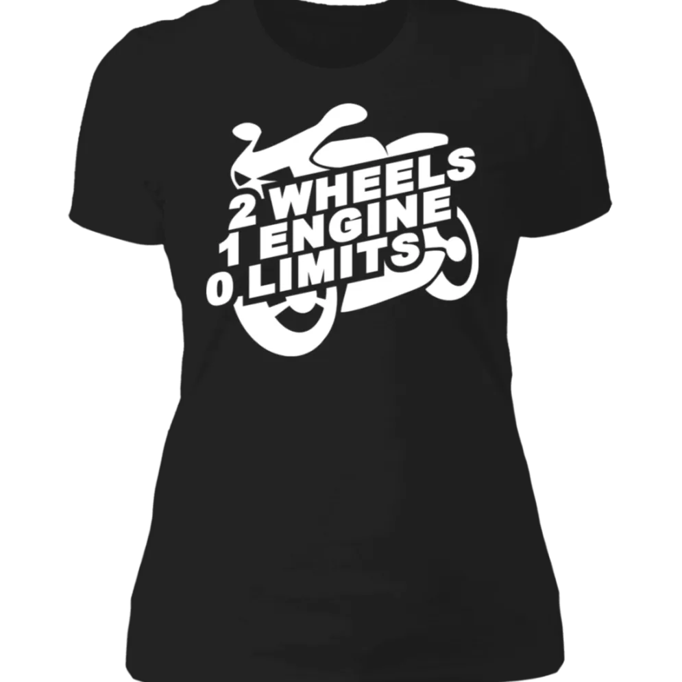 2 WHEELS 1 ENGINE 0 LIMITS LADIES T-SHIRT^CustomCat New
