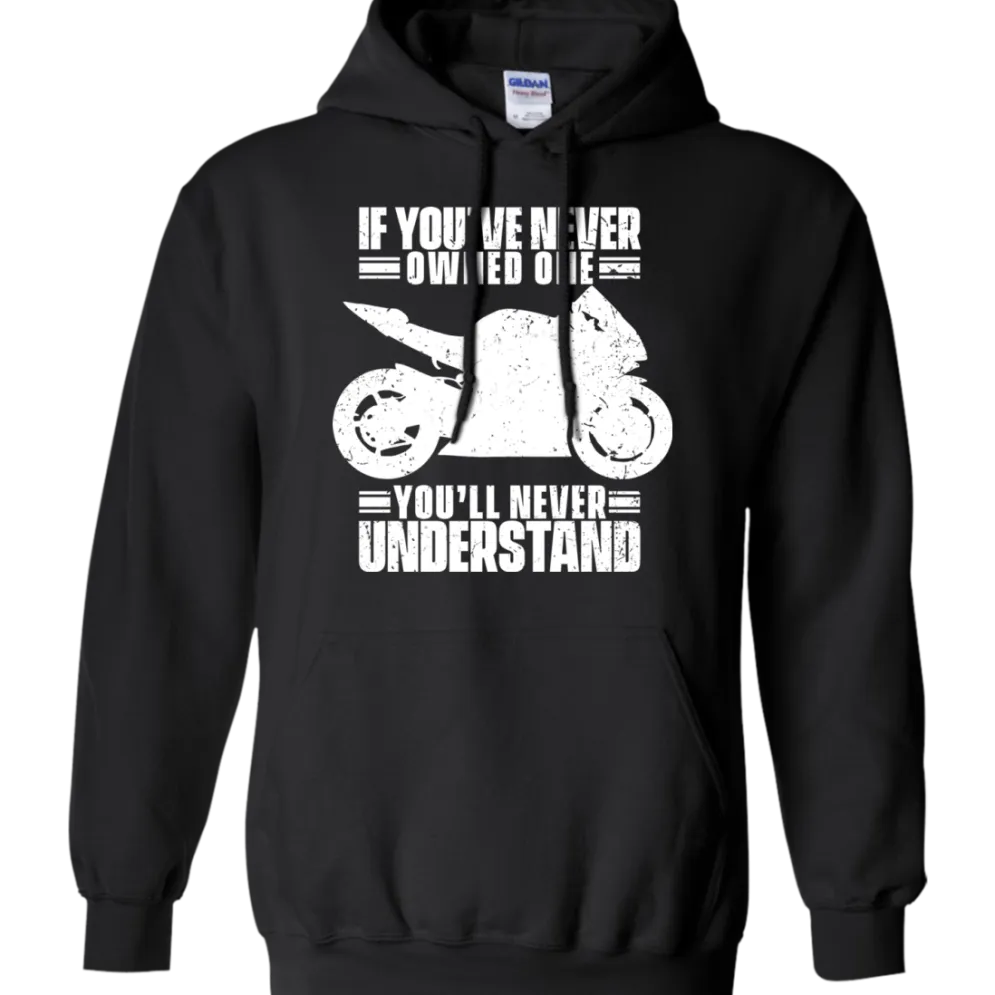 You'll Never Understand Hoodie^CustomCat Online