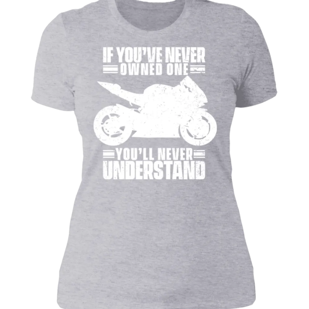 YOU'LL NEVER UNDERSTAND LADIES T-SHIRT^CustomCat Online
